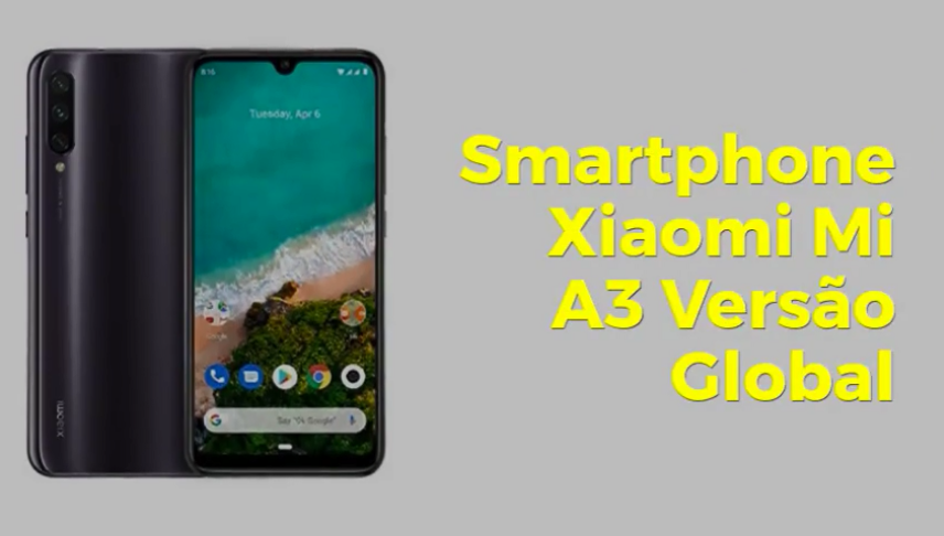 smartphone_xiaomi_mi_a3 Smartphone Xiaomi Mi A3 Menor Preço e Detalhes