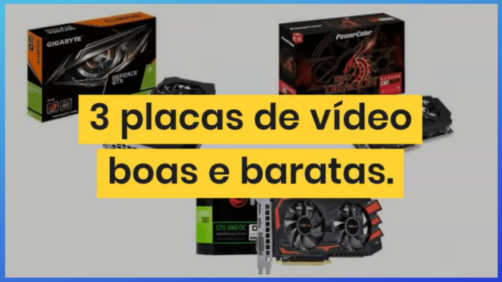 Placas de vídeos Baratas